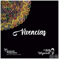 VIVENCIAS - BETTY FIGUEREDO - Volumen 1 - Año 2013